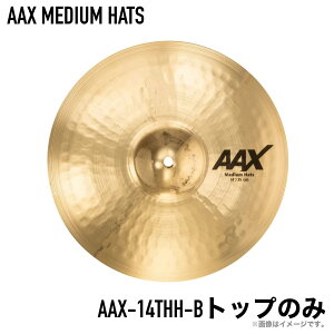 SABIAN �Z�C�r�A�� AAX MEDIUM HATS AAX-14THH-B Top �g�b�v�̂݁yAAX-14THH-B�z �V���o�� �n�C�n�b�g