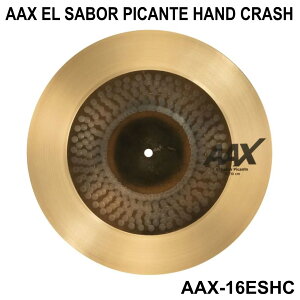 SABIAN �Z�C�r�A�� AAX EL SABOR PICANTE HAND CRASH AAX-16ESHC�yAAX-16ESHC�z�y 5��11�����_���[�J�[�݌ɂ��� �z �h���� �V���o�� �N���b�V�� �G�A�� ������