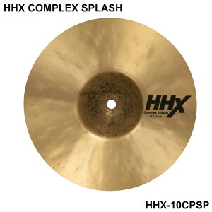 SABIAN �Z�C�r�A�� HHX COMPLEX SPLASH HHX-10CPSP�yHHX-10CPSP�z�y 5��11�����_���[�J�[�݌ɂ��� �z �h���� �V���o�� �X�v���b�V��