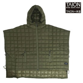 TAION 体温 タイオン 【SALE】ダウンポンチョ　マウンテン オープンフロントジップ　106FOMTPC【UNISEX】 Olive