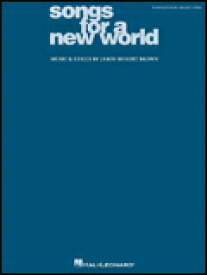 楽譜 ソングス・フォー・ア・ニュー・ワールド(【198415】/00313188/HL00313188/ピアノ・ヴォーカル/輸入楽譜(T))