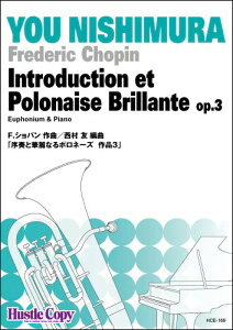 y@HCE-169@Frederic Chopin^Introduction et Polonaise Brillante op.3itƉؗȂ|l[Y i3jy[tHjEsAmz