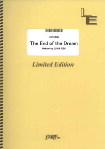�y�� The End of the Dream/LUNA SEA(LBS1606/�o���h�E�s�[�X/�I���f�}���h)