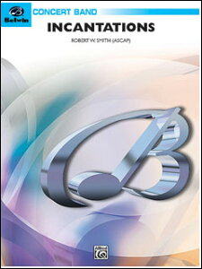 楽譜 R.W. スミス/呪文(インカンテーション)(【18244】/00-BD00973/輸入吹奏楽譜(T)T:5:23/G3)