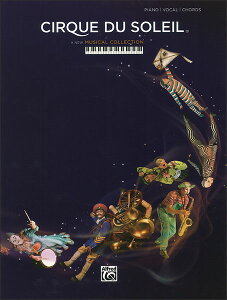 楽譜 シルク・ドゥ・ソレイユ(ニュー・ミュージカル・コレクション)(【1635998】/43002/ピアノ・ヴォーカル・ギター譜/輸入楽譜(T))