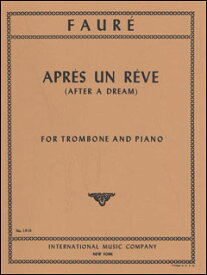 楽譜　フォーレ／夢のあとに(1916／トロンボーン・ソロとピアノ／輸入楽譜（T）)