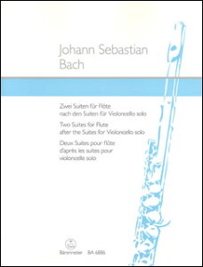 �y���@J.S. �o�b�n�^�����t�`�F���g�Ȃ�� ��1�� BWV1007�A��3�� BWV1009�i�t���[�g�Łj(BA6886�^�t���[�g�E�\���i�����t�j�^�A���y���iT�j)