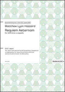 �y�� Matthew Lyon Hazzard/Requiem Aeternam for SATB divisi a cappella(PMCPS095/GH1903A/�Ґ�:SATB div. + Sop.solo(Opt.)/���t:�A�J�y��/�����`�㋉)