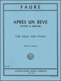 楽譜　フォーレ／夢のあとに　【CelloとPiano】(540／チェロとピアノ／輸入楽譜（T）)