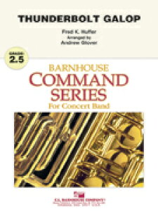 楽譜 サンダーボルト・ギャロップ/フレッド・K・ハファー/アンドリュー・グローヴァー編曲(【2096901】/011-4507-00/輸入吹奏楽譜(T)コマンド・シリーズ/G2.5/T:2:05)