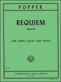 楽譜　ポッパー／3台のチェロと管弦楽のためのレクイエム 作品66（チェロ三重奏＆ピアノ（スコア、パート譜セット）／輸入楽譜（T）)