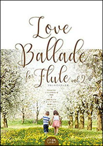 y@Love Ballade for Flute vol.2isAmtCDtj(t[gŃo[h)