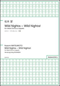 y@{]^Wild Nights - Wild Nights! for Mixed Chorus a cappella(PMCPS158^GZMTNZG^ҐFSATB div.^tFAJy^`㋉)
