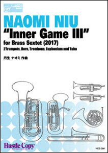 �y�� HCE-284 �O���i�I�~/Inner Game III for Brass Sextet�y���ǘZ�d�t�z(���t����:��4��20�b)