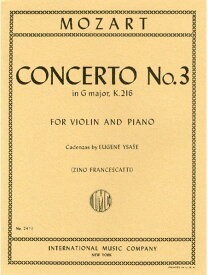 楽譜　モーツァルト／バイオリン協奏曲 第3番 ト長調 KV 216（フランチェスカッティ編）（イザイによるカデンツ付き）(GYS00072733／2471／バイオリン／輸入楽譜（Y）)