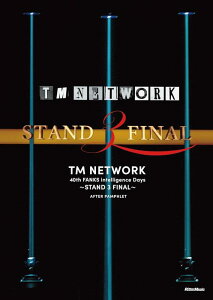 TM NETWORK 40th FANKS intelligence Days`STAND 3 FINAL`AFTER PAMPHLET()(4022/ʕt^ucA[S AC]ʃV[gvt)