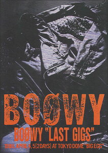 �y�� BOOWY/ �gLAST GIGS�h (5021/�o���h�E�X�R�A)
