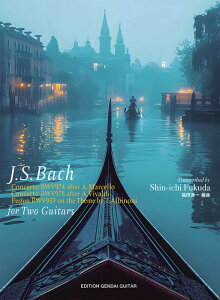 �y�� J.S. �o�b�n/ 2 �̃M�^�[�̂��߂� ���t��BWV974�E���t��BWV978�E�t�[�KBWV950(GG707)