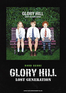 �y�� GLORY HILL/LOST GENERATION(35355/�o���h�E�X�R�A)