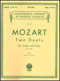 楽譜 モーツァルト/2つの二重奏曲 K.423 K.424(【79025】/50262070/輸入楽譜(T)/スコア譜/ヴァイオリンとヴィオラ)