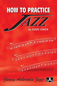 How To Practice Jazz(�y1665541�z/PJ/24-PJ/�A���y��(T))
