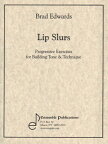 [楽譜] ブラッド・エドワーズ／リップ・スラーズ：音とテクニックのためのエクササイズ(トロンボーン教則本)《輸...【10,000円以上送料無料】(Lip Slurs-Exercises for Tone & Technique)《輸入楽譜》