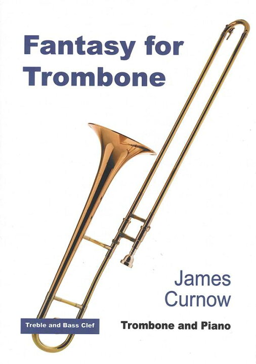 楽天市場 楽譜 トロンボーンのための幻想曲 ジェイムズ カーナウ 10 000円以上送料無料 Fantasy For Trombone James Curnow 輸入楽譜 ロケットミュージック 楽譜express