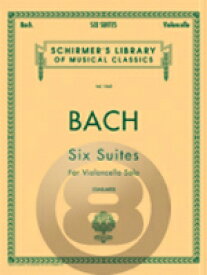 [楽譜] J.S.バッハ／6つの無伴奏チェロ組曲【10,000円以上送料無料】(6 Suites)《輸入楽譜》