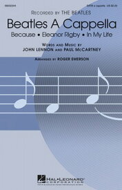 [楽譜] ビートルズ・アカペラ(3曲集)(SATB: 混声四部合唱【ア・カペラ】) 輸入合唱楽譜【10,000円以上送料無料】(Beatles A Cappella (SATB)《輸入楽譜》
