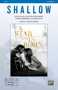 [y] fB[EKK^VE `uA[/X^[av̂(3p[gE~bNX: O) A...y10,000~ȏ㑗z(Shallow (From A Star Is Born) (3-Part Mixed)sAyt