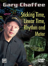[楽譜] ゲイリー・チャフィー／スティッキング・タイム、ライナー・タイム、リズムとメーター（DVD）【10,000円以上送料無料】(Gary Chaffee: Sticking Time, Linear Time, Rhythm and Meter)《輸入楽譜》