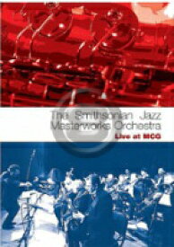 [DVD] スミソニアン・ジャズ・マスターワークス・オーケストラ ／ライブ・アットMCG【10,000円以上送料無料】(Smithsonian Jazz Masterworks Orchestra,The : Live at MCG)《輸入DVD》