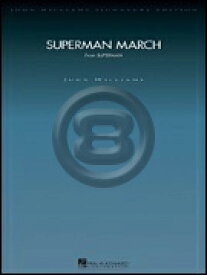 [楽譜] 「スーパーマン」マーチ【ジョン・ウィリアムズ・オリジナル版】/オーケストラ楽譜【送料無料】(SUPERMAN MARCH)《輸入楽譜》