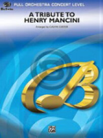 [楽譜] ヘンリー・マンシーニに捧ぐ(5曲メドレー) オーケストラ楽譜【送料無料】(TRIBUTE TO HENRY MANCINI,A)《輸入楽譜》