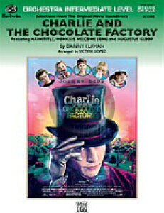 [y] u`[[ƃ`R[gHvh[/I[PXgyyz(CHARLIE AND THE CHOCOLATE FACTORY SELECTIONS)sAyt