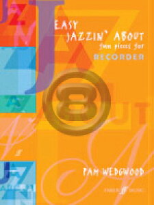 [y] R[_[̂߂̃WYiWYCEAoEgEV[YjsAR[_[yty10,000~ȏ㑗z(Pam Wedgwood - Easy Jazzin' About: Fun Pieces for Recorder)sA