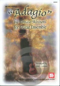 [楽譜] トマゾ・アルビノーニ／ギター・アンサンブルのためのアダージョ《輸入ギター楽譜》※出版社都合により、納...【10,000円以上送料無料】(Tommaso Albinoni/Adagio for Guitar Ensemble)《輸入楽譜》