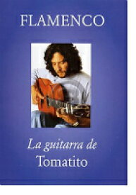 [楽譜] ラ・ギタラ・デ・トマティート《輸入ギター楽譜》※出版社都合により、納期にお時間をいただく場合がござい...【10,000円以上送料無料】(La Guitarra de Tomatito)《輸入楽譜》