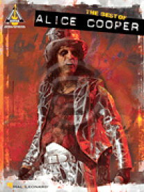 [楽譜] ザ・ベスト・オブ・アリス・クーパー《輸入ギター楽譜》【10,000円以上送料無料】(The Best of Alice Cooper)《輸入楽譜》