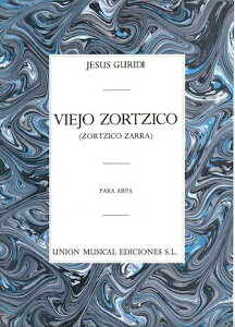 [�y��] �w�X�[�X�E�O���[�f�B�^�n�[�v�̂��߂̃r�G�z�E�]���c�B�R�s�A���n�[�v�y���t�y10,000�~�ȏ㑗�������z(Jesus Guridi: Viejo Zortzico For Harp)�s�A���y���t