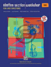 [楽譜] ジャズにおけるリズムセクションのワークショップ（ピアノ用）《輸入ジャズ楽譜》【10,000円以上送料無料】(Shelly Berg/Lou Fischer/Fred Hamilton/Steve Houghton - Rhythm Section Workshop for Ja...)《輸入楽譜》