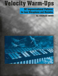 [�y��] �W���Y�E���B�u���t�H���t�҂̂��߂̃E�H�[���A�b�v�s�A���W���Y�y���t�y10,000�~�ȏ㑗�������z(Velocity Warm-Ups for Jazz Vibraphone)�s�A���y���t