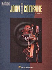 [楽譜] ジョン・コルトレーン・ソロ集《輸入サックス楽譜》【10,000円以上送料無料】(John Coltrane Solos)《輸入楽譜》