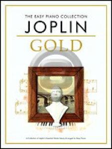 [�y��] �X�R�b�g�E�W���v�����^�S�[���h�E�R���N�V�����i�����s�A�m�j�s�A���s�A�m�y���t�y10,000�~�ȏ㑗�������z(Scott Joplin - Easy Piano Collection : Joplin Gold, The)�s�A���y���t