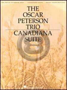 [y] IXJ[Es[^\EgIEJi_g 2ŁsAsAmyty10,000~ȏ㑗z(Oscar Peterson Trio, The - Canadiana Suite, 2nd Edition)sAyt