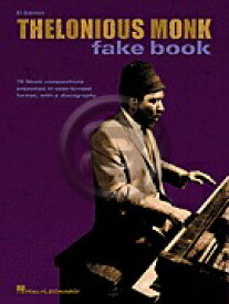[楽譜] セロニアス・モンク・フェイク・ブック Ebエディション《輸入ジャズ楽譜》【10,000円以上送料無料】(Thelonious Monk Fake Book Eb Edition)《輸入楽譜》