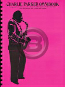 [y] `[[Ep[J[^IjubN BbGfBVqfB/R[hrsAWYyty10,000~ȏ㑗z(Charlie Parker - Omnibook Bb Edition)sAyt