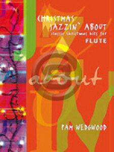 [y] pEEFbWEbh^t[ĝ߂̃NX}XȏWiWYCEAoEgEV[YjsAt[g...y10,000~ȏ㑗z(Pam Wedgwood - Christmas Jazzin' About for Flute)sA