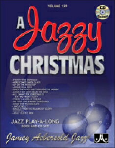 [y] WFC~[EvCAO Vol.129 WW[ȃNX}X\OW(t)sAWYyty10,000~ȏ㑗z(Jamey Aebersold Jazz, Volume 129 - A JAZZY CHRISTMAS)s