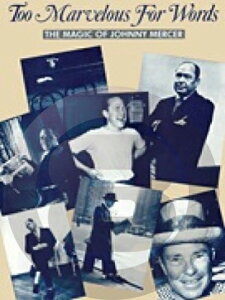 [y] Wj[_}[T[̃}WbNsAsAmyty10,000~ȏ㑗z(Too Marvelous for Words _ The Magic of Johnny Mercer)sAyt